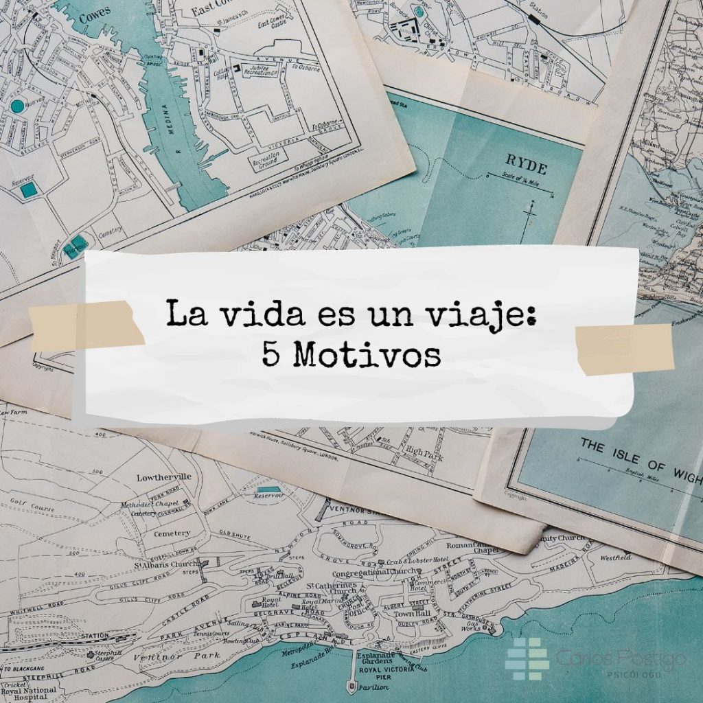 La vida es un viaje: 5 Motivos