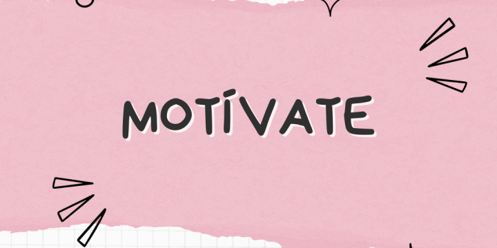MOTÍVATE (Cómo sentir motivación)